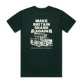 Our Yard - Make Britain Skank Again (Pine Green T-Shirt)